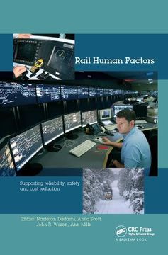 portada Rail Human Factors: Supporting Reliability, Safety and Cost Reduction