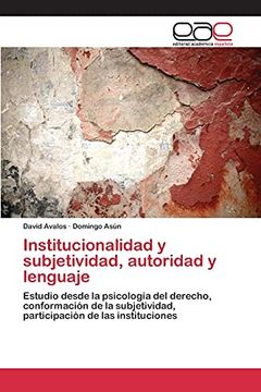 portada Institucionalidad y Subjetividad, Autoridad y Lenguaje