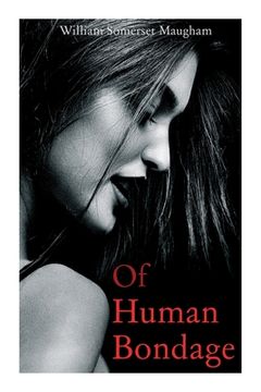 portada Of Human Bondage: Autobiographical Novel (en Inglés)