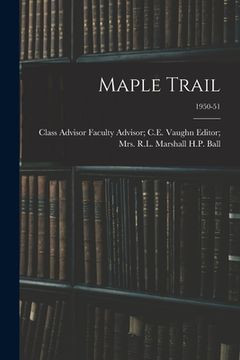 portada Maple Trail; 1950-51 (en Inglés)