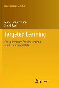 portada Targeted Learning: Causal Inference for Observational and Experimental Data (en Inglés)