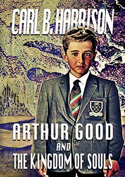 portada Arthur Good and the Kingdom of Souls (en Inglés)