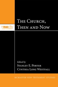 portada The Church, Then and Now (en Inglés)