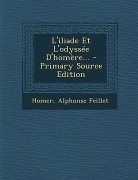 portada L'iliade Et L'odyssée D'homère... (in French)