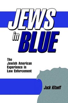 portada jews in blue: the jewish american experience in law enforcement (in English)