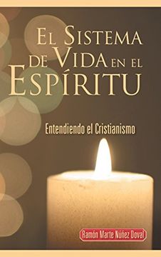 portada El Sistema de Vida en el Espiritu: Entendiendo el Cristianismo