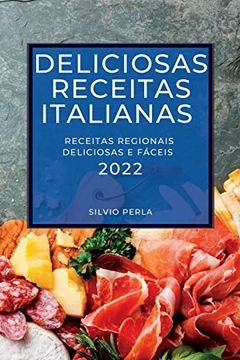 portada Deliciosas Receitas Italianas 2022: Receitas Regionais Deliciosas e Fáceis (en Portugués)