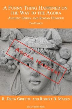 portada a funny thing happened on the way to the agora: ancient greek and roman humour - 2nd edition: agora harder!