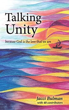 portada Talking Unity: Because god is the Love That we are (en Inglés)