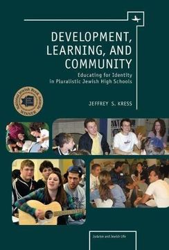 portada Development, Learning, and Community: Educating for Identity in Pluralistic Jewish High Schools (Judaism and Jewish Life) 