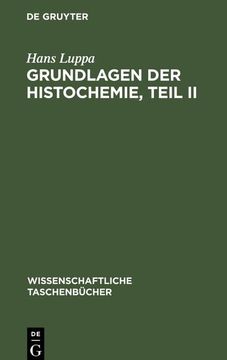 portada Grundlagen der Histochemie, Teil ii (en Alemán)