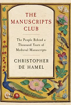 portada The Manuscripts Club: The People Behind a Thousand Years of Medieval Manuscripts (in English)