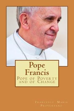 portada Pope Francis: Pope of Poverty and of Change (in English)