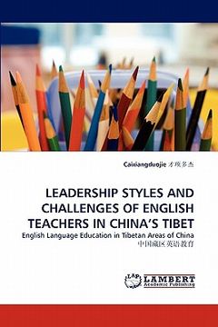 portada leadership styles and challenges of english teachers in china's tibet (en Inglés)