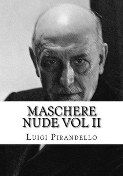 portada Maschere nude Vol II: Tutto il teatro di Pirandello: Volume 2