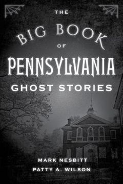 portada The big Book of Pennsylvania Ghost Stories (Big Book of Ghost Stories) (in English)