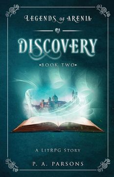 portada Discovery: Legends of Arenia Book 2 (A LitRPG Story): Legends of Arenia Book 2 (en Inglés)