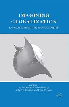 portada Imagining Globalization: Language, Identities, and Boundaries (en Inglés)