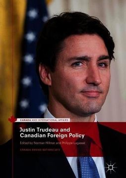 portada Justin Trudeau and Canadian Foreign Policy: Canada Among Nations 2017 (Canada and International Affairs) (en Inglés)