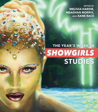 portada The Year's Work in Showgirls Studies (en Inglés)