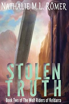 portada Stolen Truth (2) (The Wolf Riders of Keldarra) (en Inglés)