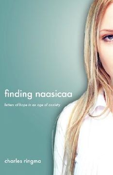 portada finding naasicaa: letters of hope in an age of anxiety (en Inglés)
