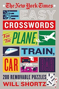 portada The new York Times Easy Crosswords for the Plane, Train, car or Bar: 200 Removable Puzzles (en Inglés)