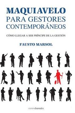 portada Maquiavelo para gestores contemporáneos: Cómo llegar a ser príncipe de la gestión