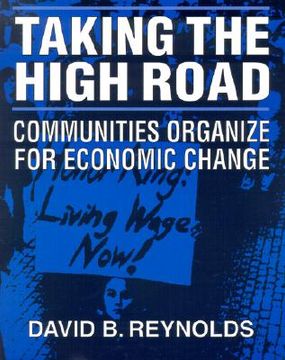 portada taking the high road: communities organize for economic change (in English)