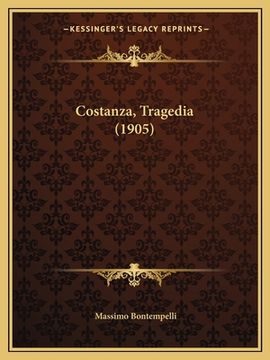 portada Costanza, Tragedia (1905) (en Italiano)