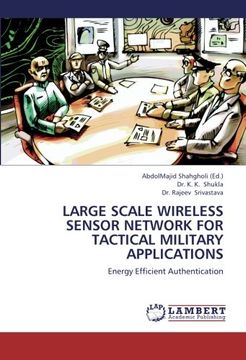 portada Large Scale Wireless Sensor Network for Tactical Military Applications: Energy Efficient Authentication (en Inglés)