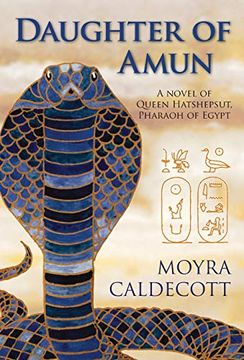 portada Daughter of Amun: Queen Hatshepsut, Pharaoh of Egypt - a Novel (1) (The Egyptian Sequence) (en Inglés)
