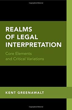 portada Realms of Legal Interpretation: Core Elements and Critical Variations (en Inglés)