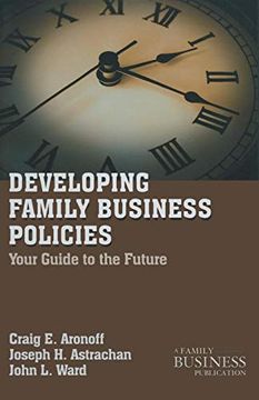 portada Developing Family Business Policies: Your Guide to the Future (a Family Business Publication) (en Inglés)