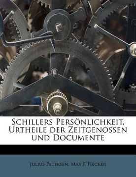 portada Schillers Personlichkeit, Urtheile Der Zeitgenossen Und Documente (in German)