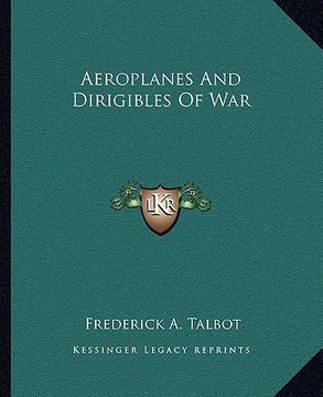 portada aeroplanes and dirigibles of war (in English)