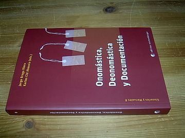 portada Onomástica, Deonomástica y Documentación. (= Glosarios y Manuales, Vol. 8).