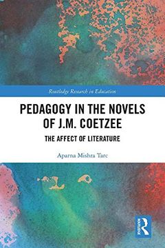 portada Pedagogy in the Novels of J.M. Coetzee: The Affect of Literature (in English)