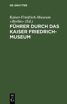 portada Führer Durch das Kaiser Friedrich-Museum (en Alemán)