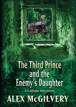 portada The Third Prince and the Enemy's Daughter: A Calliope Novel (en Inglés)