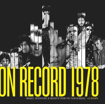portada On Record - Vol. 1: 1978: Images, Interviews & Insights From the Year in Music (on Record, 1) (en Inglés)