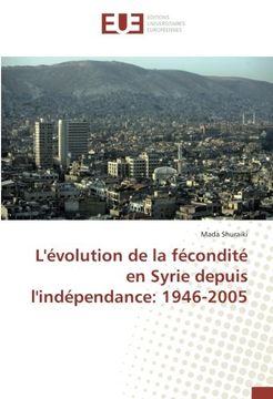 portada L'évolution de la fécondité en Syrie depuis l'indépendance: 1946-2005