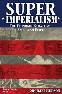 portada Super Imperialism. The Economic Strategy of American Empire. Third Edition 