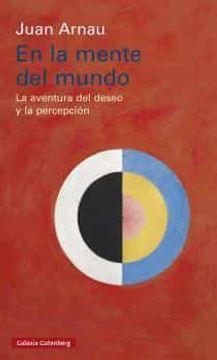 portada En la Mente del Mundo: La Aventura del Deseo y la Percepcion (in Spanish)