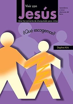portada Vivir con Jesús: ¿Qué escogemos? (Spanish Edition)