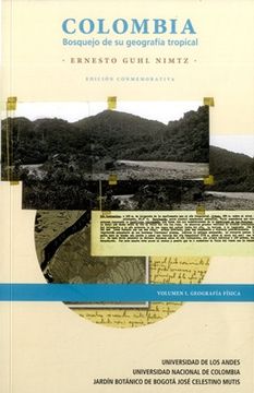 portada Colombia i Bosquejo de su Geografia Tropical. Geografia Fisica (in Spanish)