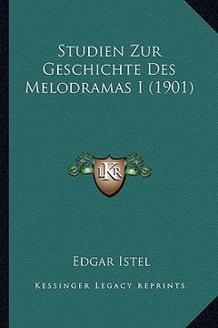portada studien zur geschichte des melodramas i (1901) (en Inglés)