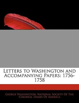 portada letters to washington and accompanying papers: 1756-1758 (in English)