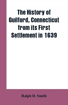 portada The History of Guilford, Connecticut, From its First Settlement in 1639 