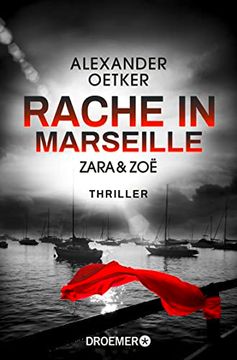 portada Zara und zoë - Rache in Marseille: Thriller (Die Profilerin und die Patin, Band 1) (en Alemán)